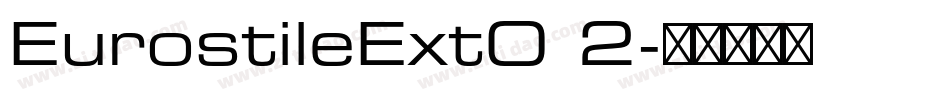 EurostileExtO 2字体转换